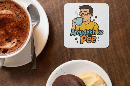 Humorous Indian saying coaster for tea and coffee cups, a perfect gift